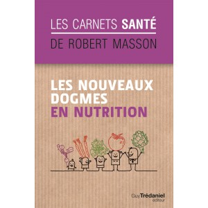 les-nouveaux-dogmes-de-la-nutrition