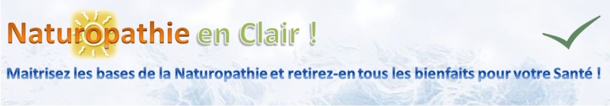 Naturopathie en clair !